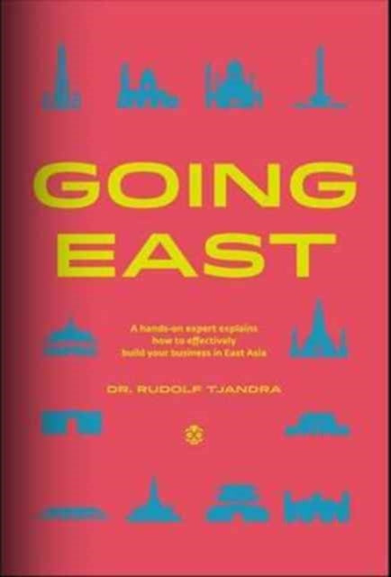 Book cover of: Going East. By: Rudolf Tjandra