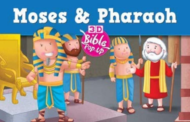 Book cover of: Moses and Pharaoh -- 3D Bible pop up. By: Pegasus