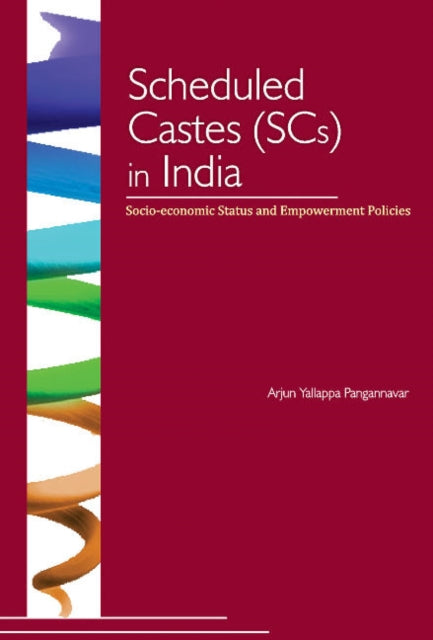 Book cover of: Scheduled Castes (SCs) in India. By: Arjun Yallappa Pangannavar