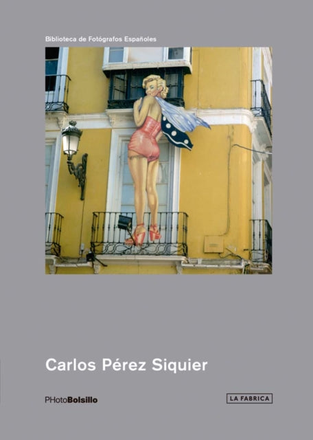 Book cover of: Carlos Perez Siquier. By: Carlos Pérez Siquier