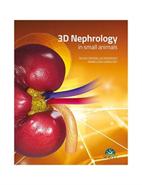 Book cover of: 3D Nephrology in small animals