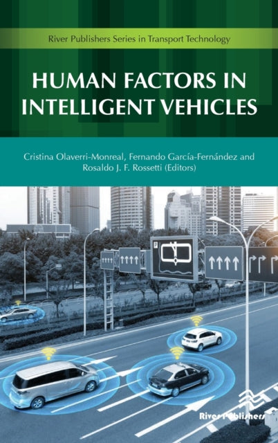 Book cover of: Human Factors in Intelligent Vehicles. By: Cristina Olaverri-Monreal