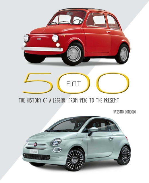 Book cover of: Fiat 500. By: Massimo Condolo