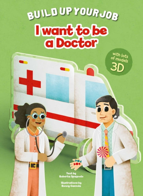 Book cover of: I Want to be a Doctor. By: Roberta Spagnolo