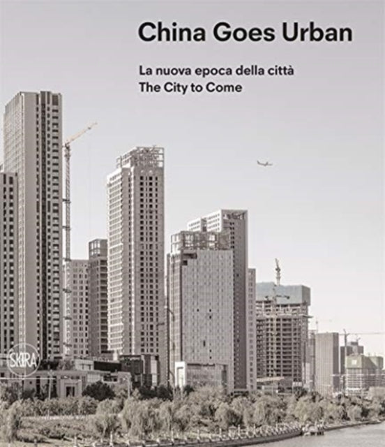 Book cover of: China Goes Urban (Bilingual edition). By: Michele Bonino