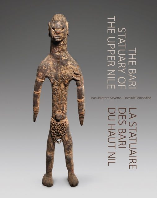 Book cover of: Bari Statuary of the Upper Nile. By: Remondino