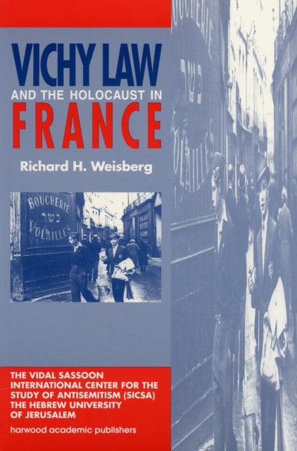 Book cover of: Vichy Law and the Holocaust in France