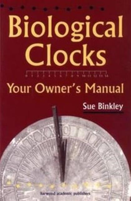 Book cover of: Biological Clocks. By: Susan Binkley