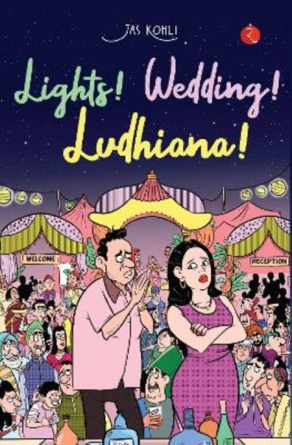 Book cover of: Lights Wedding Ludhiana!. By: Jas Kohli