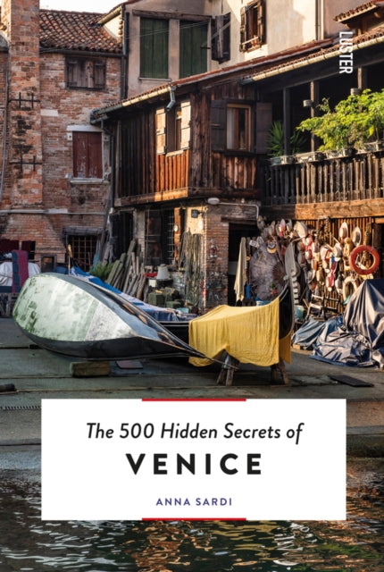 Book cover of: 500 Hidden Secrets of Venice. By: SARDI