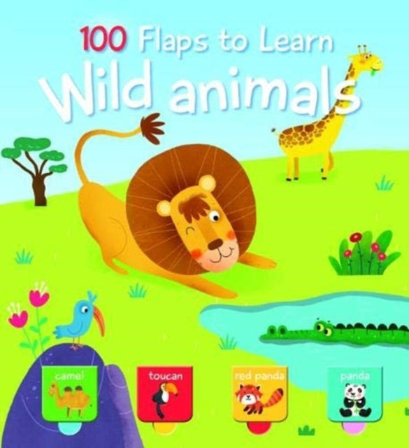 Book cover of: 100 Flaps to Learn: Wild Animals