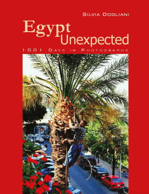 Book cover of: Egypt Unexpected. By: Silvia Dogliani