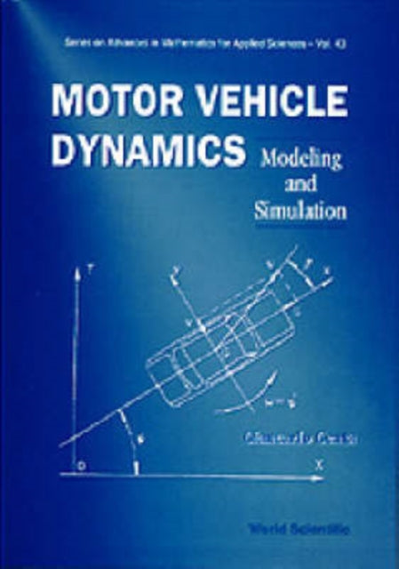 Book cover of: Motor Vehicle Dynamics: Modeling And Simulation