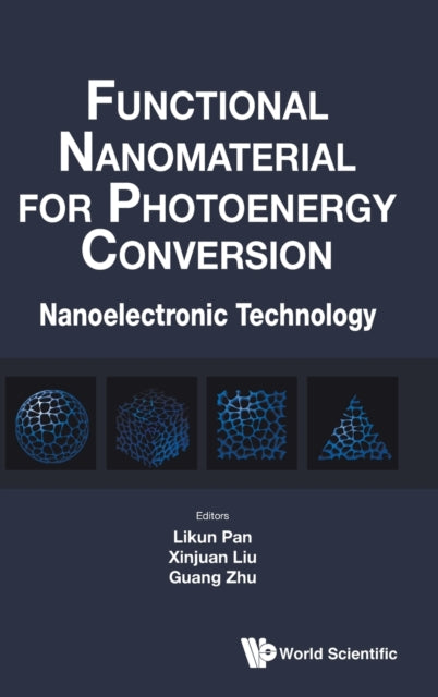 Book cover of: Functional Nanomaterial For Photoenergy Conversion: Nanoelectronic Technology. By: AL