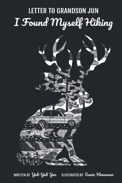 Book cover of: Letter To Grandson Jun: I Found Myself Hiking. By: Yeh-Yeh Yeo