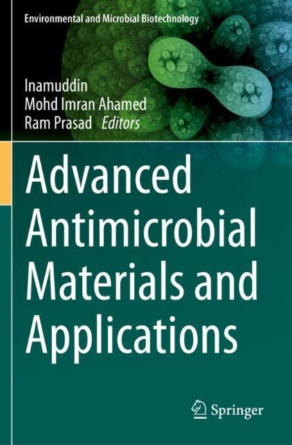 Book cover of: Advanced Antimicrobial Materials and Applications. By: Inamuddin