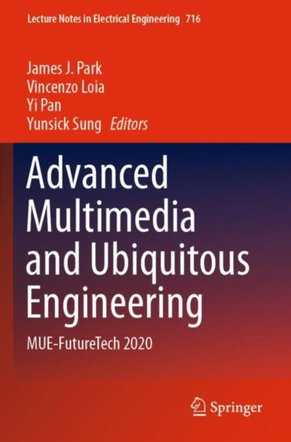 Book cover of: Advanced Multimedia and Ubiquitous Engineering. By: James J. Park