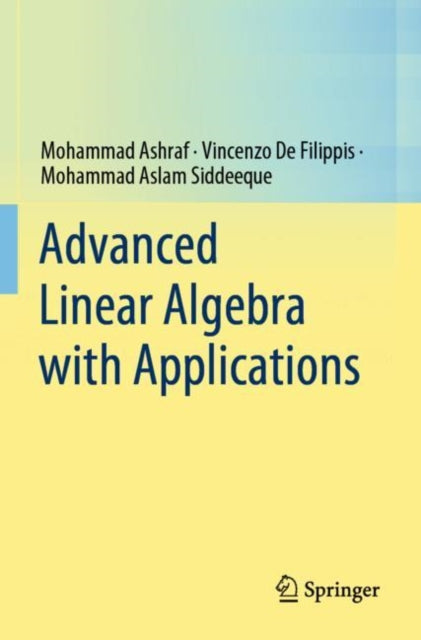 Advanced Linear Algebra with Applications 9789811621697 Mohammad Ashraf