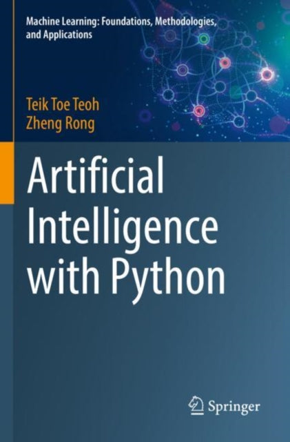 Book cover of: Artificial Intelligence with Python. By: Teik Toe Teoh