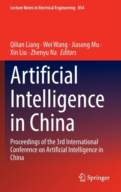 Book cover of: Artificial Intelligence in China. By: Qilian Liang