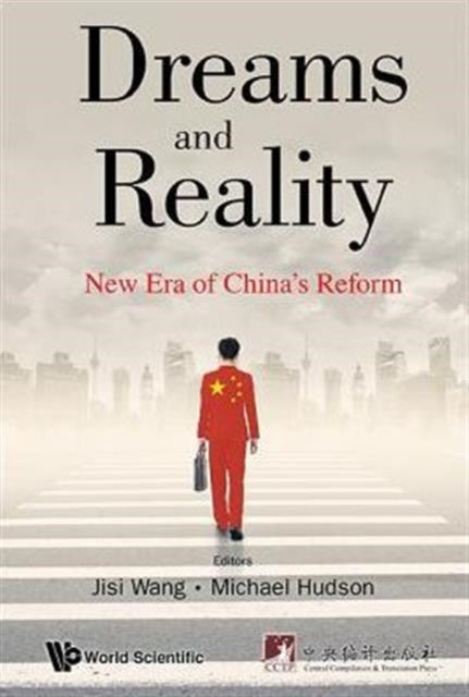 Book cover of: Dreams And Reality: New Era Of China's Reform. By: Jisi Wang
