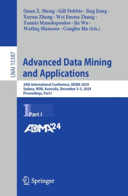 Book cover of: Advanced Data Mining and Applications