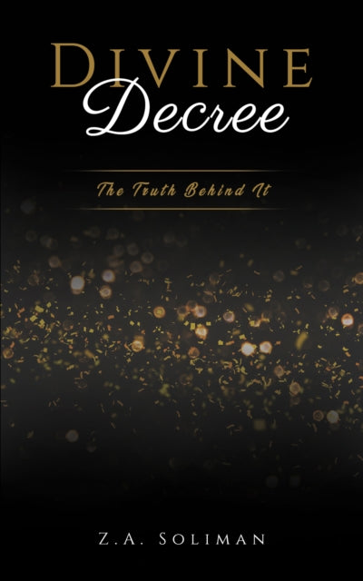 Book cover of: Divine Decree. By: Z. A. Soliman