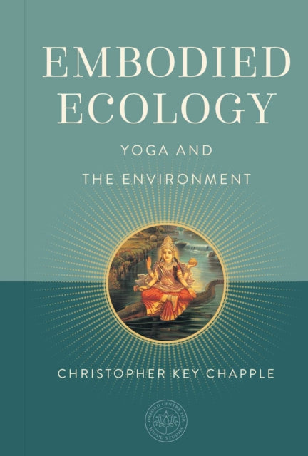 Book cover of: Embodied Ecology. By: Christopher Key Chapple