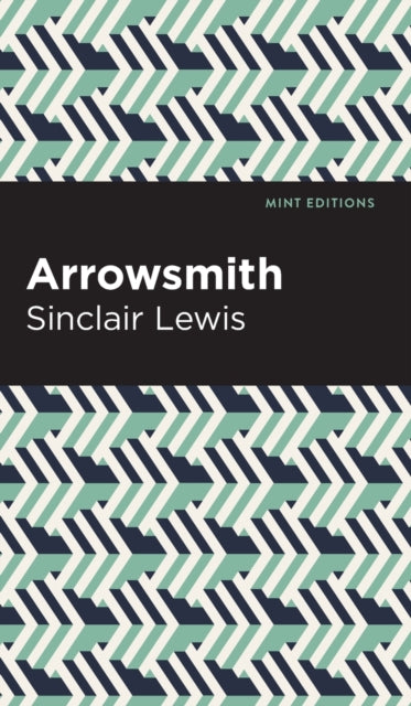 Book cover of: Arrowsmith. By: Sinclair Lewis