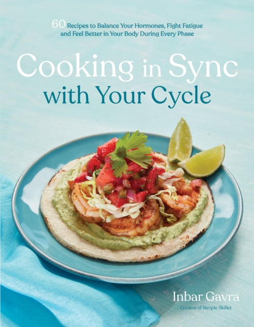 Book cover of: Cooking in Sync with Your Cycle. By: Inbar Gavra