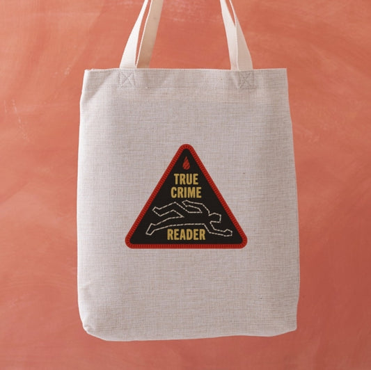 Book cover of: True Crime Reader Tote Bag