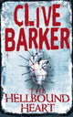 Book cover of: Hellbound Heart. By: Clive Barker
