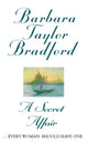 Book cover of: Secret Affair. By: Barbara Taylor Bradford