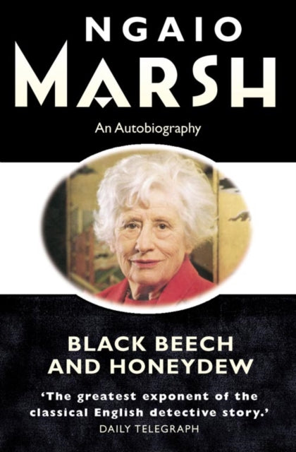 Book cover of: Black Beech and Honeydew. By: Ngaio Marsh