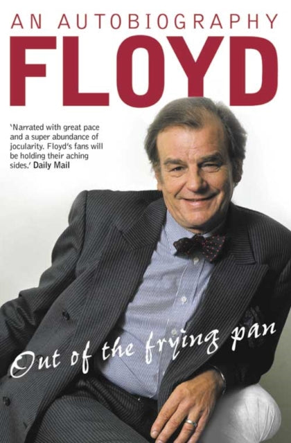 Book cover of: Out of the Frying Pan. By: Keith Floyd