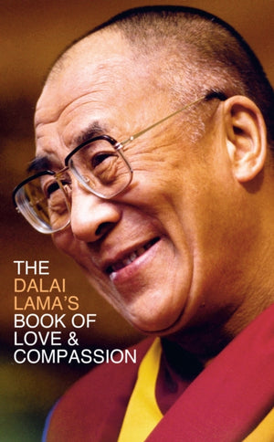 Dalai Lama’s Book of Love and Compassion