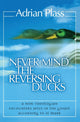 Book cover of: Never Mind the Reversing Ducks. By: Adrian Plass
