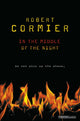 Book cover of: In The Middle Of The Night. By: Robert Cormier