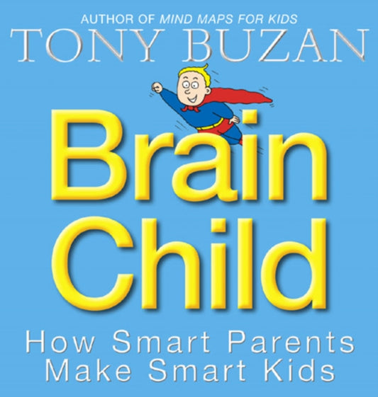 Book cover of: Brain Child. By: Tony Buzan