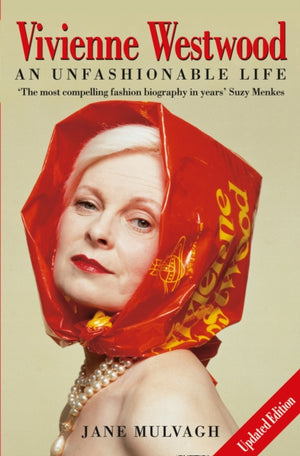 Vivienne Westwood, An Unfashionable Life