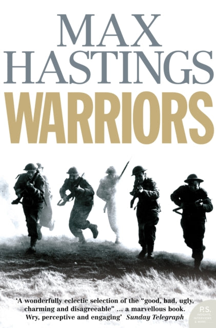 Book cover of: Warriors. By: Max Hastings