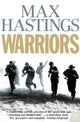 Book cover of: Warriors. By: Max Hastings