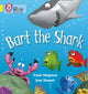 Bart the Shark, Band 03/Yellow 9780007235940 Paul Shipton