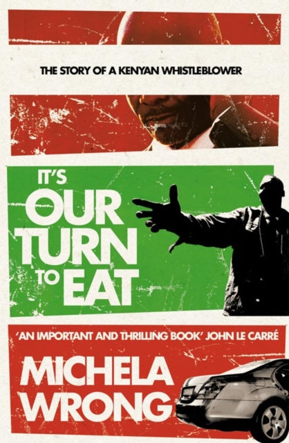 Book cover of: It’s Our Turn to Eat. By: Michela Wrong