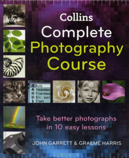 Book cover of: Collins Complete Photography Course