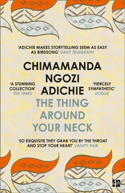 Thing Around Your Neck 9780007306213 Chimamanda Ngozi Adichie