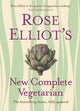 Book cover of: Rose Elliot’s New Complete Vegetarian