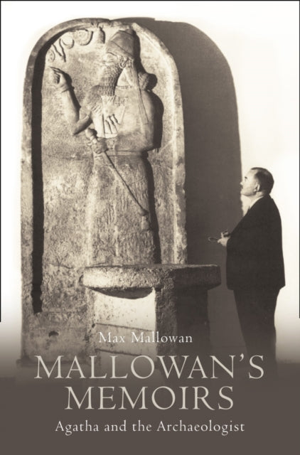 Book cover of: Mallowan’s Memoirs. By: Max Mallowan