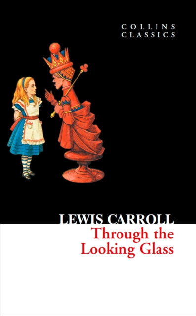 Through The Looking Glass 9780007350933 Lewis Carroll