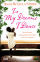 Book cover of: In My Dreams I Dance